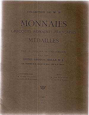 Collection de Mr B. Monnaies grecques-romaines-Françaises Médailles dont la vente aux enchères pu...