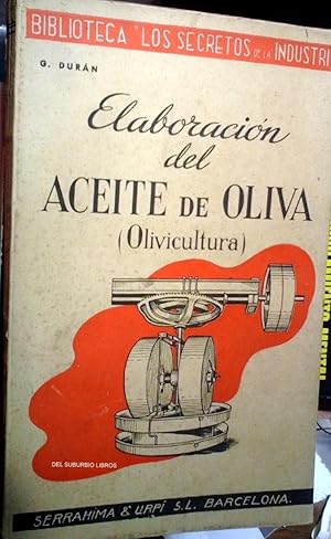 ELABORACIÓN DEL ACEITE DE OLIVA - Olivicultura-