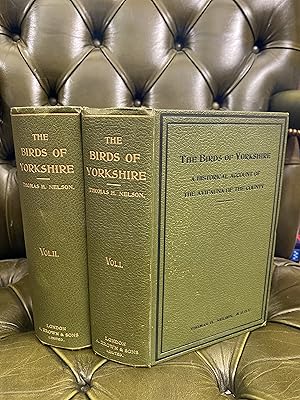 Seller image for The Birds of Yorkshire being an Historical account of the Avi-Fauna of the County. for sale by Kerr & Sons Booksellers ABA