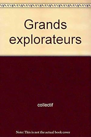 Imagen del vendedor de Grands explorateurs a la venta por JLG_livres anciens et modernes