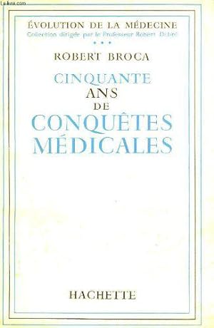 Seller image for Cinquante ans de conqutes mdicales - envoi de l'auteur for sale by JLG_livres anciens et modernes