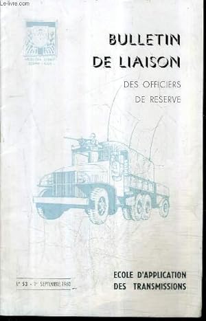 Image du vendeur pour BULLETIN DE LIAISON DES OFFICIERS DE RESERVE N 53 1ER SEPTEMBRE 1960 - les transmissions lctroniques de l'artillerie antiaerienne - un nouveau systeme de transmissions a axes multiples dans la zone d'arme - historique succinct de la cryptographie. mis en vente par Le-Livre