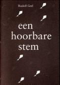 Bild des Verkufers fr Een hoorbare stem. Voordracht door Rudolf Geel ter gelegenheid van de uitreikeing van de Eva Frankfort Gans Prijs op 17 november 1997 zum Verkauf von Antiquariaat Parnassos vof