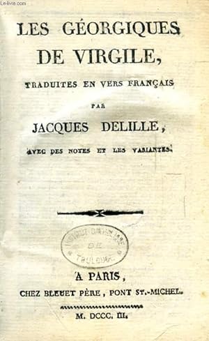 Imagen del vendedor de LES GEORGIQUES DE VIRGILE, Traduites en vers franais a la venta por Le-Livre