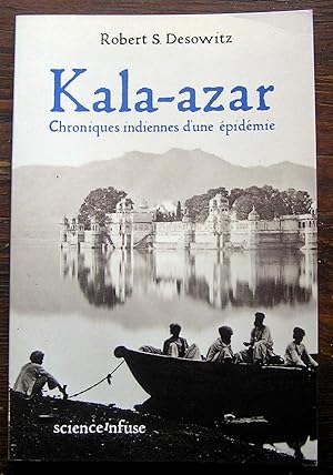 Kala-azar. Chroniques indiennes d'une épidémie