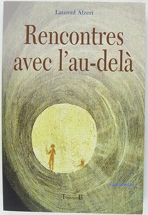 Rencontres avec l'au-delà