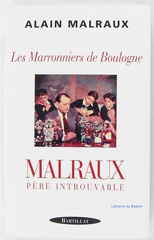 Les Marronniers de Boulogne Malraux père introuvable