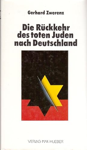 Bild des Verkufers fr Die Rckkehr des toten Juden nach Deutschland. zum Verkauf von Antiquariat an der Nikolaikirche