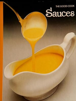 Seller image for Sauces (The Good Cook Techniques & Recipes) for sale by Mad Hatter Bookstore