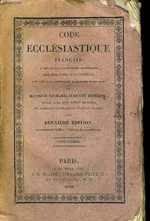 Bild des Verkufers fr CODE ECCLESIASTIQUE FRANCAIS - TOME PREMIER - D APRES LES LOIS ECCLESIASTIQUES DE D HERICOURT - DEUXIEME EDITION zum Verkauf von Le-Livre