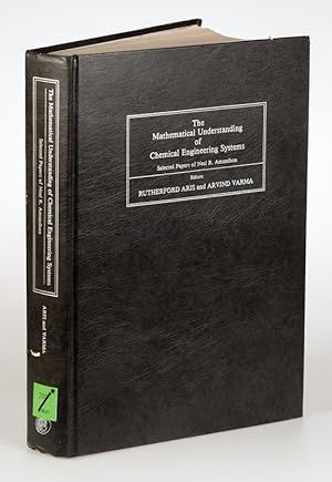 Mathematical Understanding of Chemical Engineering: Selected Papers.