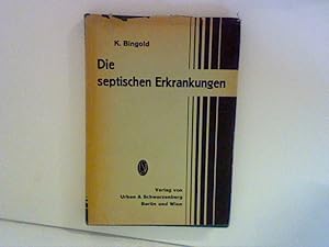 Seller image for Die septischen Erkrankungen for sale by ANTIQUARIAT FRDEBUCH Inh.Michael Simon