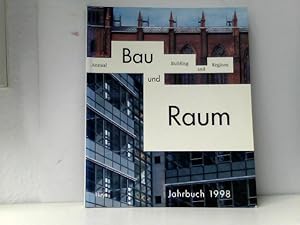 Bild des Verkufers fr Bau und Raum, Jahrbuch 1998; Buildings and Regions. Annual 1998 zum Verkauf von ABC Versand e.K.