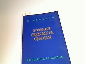 Bild des Verkufers fr Stella Maria Maris : russische Legenden. Alexej Remisow zum Verkauf von Antiquariat im Kaiserviertel | Wimbauer Buchversand