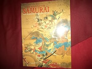 Seller image for The Book of the Samurai. The Warrior Class of Japan. for sale by BookMine