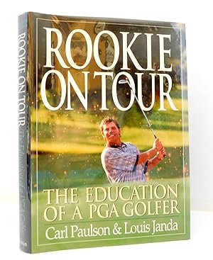 Seller image for Rookie on Tour: The Education of a PGA Golfer for sale by The Parnassus BookShop