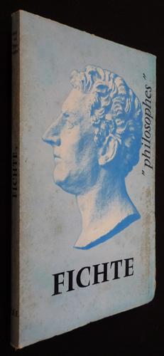 Image du vendeur pour Fichte : sa vie, son oeuvre, avec un expos de sa philosophie mis en vente par Abraxas-libris