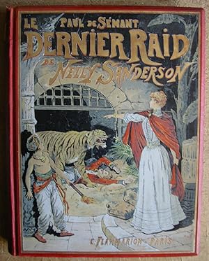 Le dernier Raid de Nelly Sanderson : Illustrations de l'auteur [pré-publié sous le titre : L'expl...