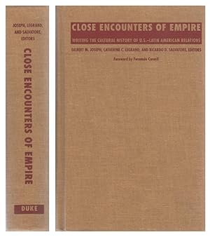 Imagen del vendedor de Close Encounters of Empire: Writing the Cultural History of U.S.-Latin American Relations a la venta por Sutton Books