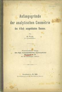 Anfangsgründe der analytischen Geometrie des 4fach ausgedehnten Raumes. Wissenschaftliche Beilage...