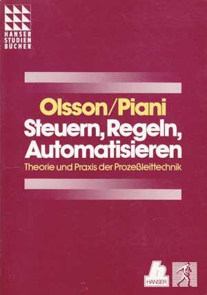 Steuern, Regeln, Automatisieren. Theorie und Praxis der Prozeßleittechnik.