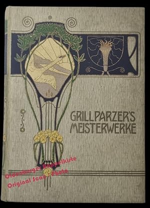 Grillparzer's Meisterwerke Illustrierte Ausgabe um 1900 - Schubert, Rud. (Einl.)