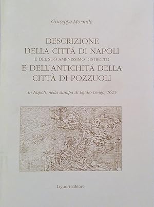 Descrizione della città di Napoli e del suo amenissimo distretto e dell'antichita' della citta' d...