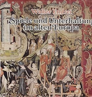 Seller image for Spiele und Unterhaltung im alten Europa. for sale by Ant. Abrechnungs- und Forstservice ISHGW