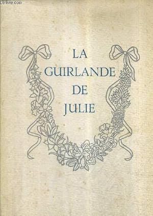 Seller image for LA GUIRLANDE DE JULIE. for sale by Le-Livre