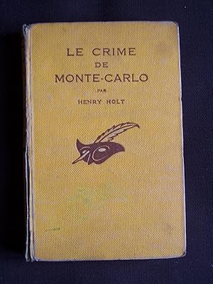 Imagen del vendedor de Le crime de Monte-Carlo a la venta por Librairie Ancienne Zalc