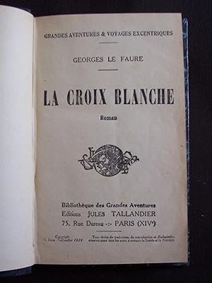 Seller image for La croix blanche for sale by Librairie Ancienne Zalc