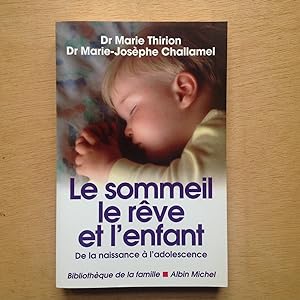 Seller image for Le sommeil, le rve et l'enfant. Nouvelle dition revue et corrige for sale by Les bouquins d'Alain
