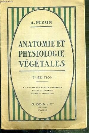 Bild des Verkufers fr ANATOMIE ET PHYSIOLOGIE VEGETALES SUIVIES DE L'ETUDE ELEMENTAIRE DES PRINCIPALES FAMILLES, DE LA BACTERIOLOGIE ET DES FERMENTATIONS zum Verkauf von Le-Livre