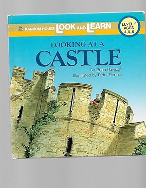 Seller image for LOOKING AT A CASTLE (Random House Look and Learn Books, Level 2) for sale by TuosistBook