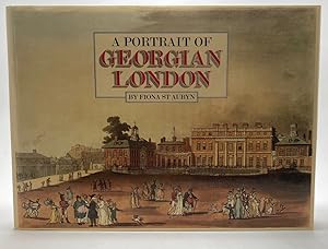 Bild des Verkufers fr A PORTRAIT OF GEORGIAN LONDON: BASED ON ACKERMANN'S THE MICROCOSM OF LONDON, PUBLISHED 1808-1810. zum Verkauf von Any Amount of Books