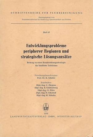 Seller image for Entwicklungsprobleme peripherer Regionen und strategische Lsungsanstze : Beitr. zu e. Raumordnungsstrategie fr lndl. Teilrume. (Schriftenreihe fr Flurbereinigung ; H. 67). for sale by Brbel Hoffmann