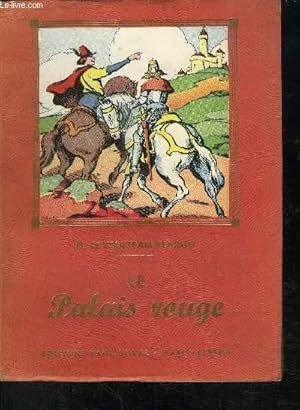 Image du vendeur pour LE PALAIS ROUGE OU LE PALAIS ABANDONNE D'APRES Mrs HOLHER mis en vente par Le-Livre