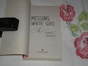 Seller image for Missing White Girl: Signed for sale by SkylarkerBooks