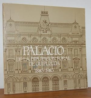 Imagen del vendedor de PALACIO DE LA DIPUTACI�N FORAL DE GUIP�ZCOA 1883-1983 a la venta por EL RINC�N ESCRITO
