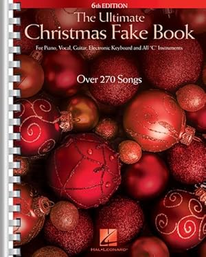 Bild des Verkufers fr Ultimate Christmas Fake Book : For Piano, Vocal, Guitar, Electronic Keyboard and All "C " Instruments zum Verkauf von GreatBookPrices