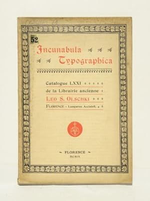 Bild des Verkufers fr Incunabula Typographica. Catalogue LXXI de la Librairie ancienne Leo S. Olschki. zum Verkauf von Versandantiquariat Wolfgang Friebes