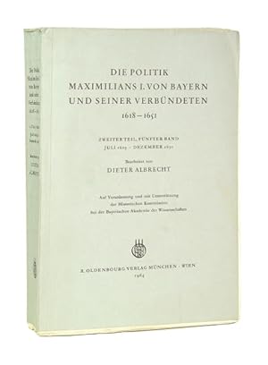 Bild des Verkufers fr Die Politik Maximilians I. von Bayern und seiner Verbndeten 1618-1651. Zweiter Teil, fnfter Band. Juli 1629 - Dezember 1630. Auf Veranlassung und mit Untersttzung der Historischen Kommission bei der Bayerischen Akademie der Wissenschaften. (= Briefe und Akten zur Geschichte des Dreissigjhrigen Krieges. Neue Folge). zum Verkauf von Versandantiquariat Wolfgang Friebes