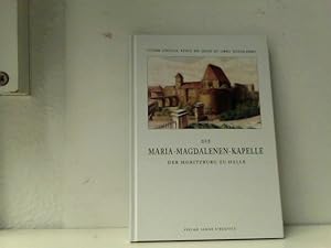 Bild des Verkufers fr Die Maria-Magdalenen-Kapelle der Moritzburg zu Halle zum Verkauf von ABC Versand e.K.