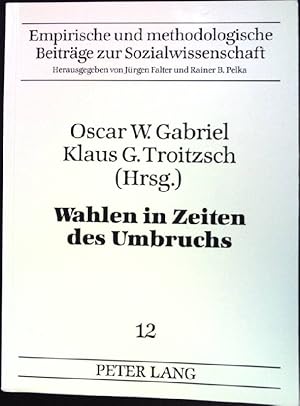 Bild des Verkufers fr Wahlen in Zeiten des Umbruchs. Empirische und methodologische Beitrge zur Sozialwissenschaft. Band 12. zum Verkauf von books4less (Versandantiquariat Petra Gros GmbH & Co. KG)