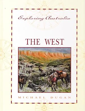 Image du vendeur pour THE WEST (Exploring Australia) mis en vente par Nanny's Web