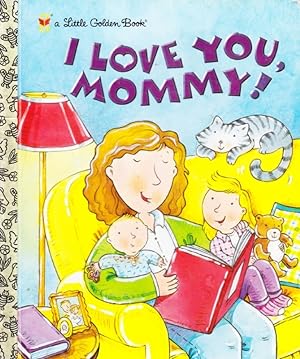 Seller image for I LOVE YOU, MOMMY! for sale by Nanny's Web