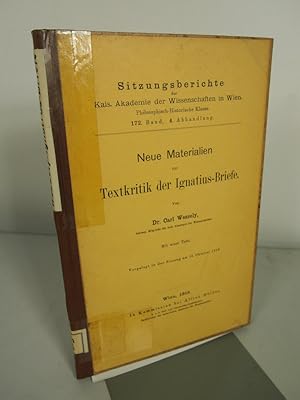 Immagine del venditore per Neue Materialien zur Textkritik der Ignatius-Briefe. Sitzungsberichte der Kais. Akad. der Wiss. in Wien; 172, 4. venduto da Antiquariat Bookfarm