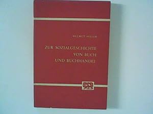Image du vendeur pour Zur Sozialgeschichte von Buch und Buchhandel mis en vente par ANTIQUARIAT FRDEBUCH Inh.Michael Simon