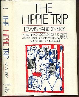 Seller image for The Hippie Trip. for sale by Peter Keisogloff Rare Books, Inc.