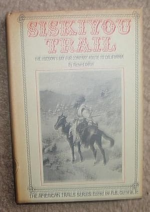 Seller image for Siskiyou Trail: The Hudson's Bay Fur Company Route to California for sale by BJ's Book Barn